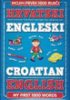 Mojih Prvih 1000 Rijeci - Hrvatski Engleski / Croatian English