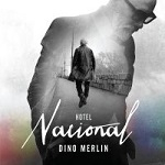 Dino Merlin - Hotel Nacional