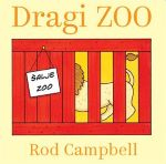 Rod Campbell - Dragi Zoo