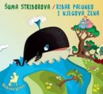 Ivana  Brlic Mazuranic -  Bakine Price –  Suma Striborova - Ribar Palunko I njegova Zena - CD