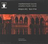 Klapa Sinj - Lipo ime - Mediterranean Sounds - Croatia's Mystic Voices