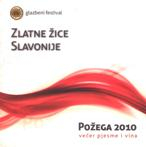Pozega 2010 - Zlatne Zice Slavonije - Vecer Pjesme I Vina