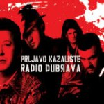 Prljavo Kazaliste - Radio Dubrava