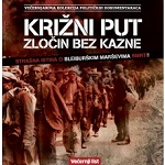 Krizni Put - Zlocin Bez Kazne - Strasna Istina O Bleiburskim Marsevima Smrti - DVD - Most Croatian DVDs are European region 2 (unless otherwise specified).  You will need a multi region player.