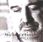 Mirko Cetinski - Moja Kancona
