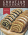 Andrea Pisac - Croatian Desserts - 50 Authentic Recipes To Make At Home